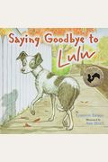 Saying Goodbye To Lulu