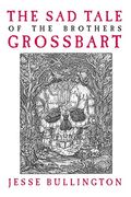 The Sad Tale Of The Brothers Grossbart