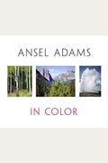 Ansel Adams In Color
