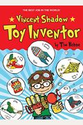 Vincent Shadow: Toy Inventor