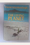 The Living Planet: A Portrait Of The Earth