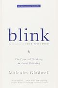 Blink: The Power Of Thinking Without Thinking