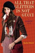 All That Glitters Is Not Gucci (Poseur, Book 4)