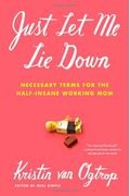 Just Let Me Lie Down: Necessary Terms For The