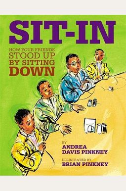 Sit-In: How Four Friends Stood Up By Sitting Down Sit-In: How Four Friends Stood Up By Sitting Down