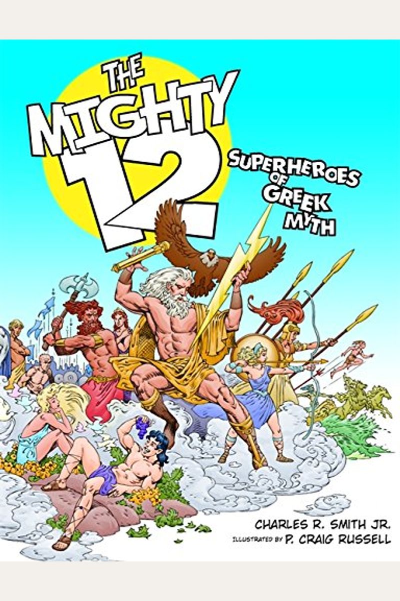 The Mighty 12: Superheroes Of Greek Myth