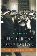 The Great Depression: America In The 1930s