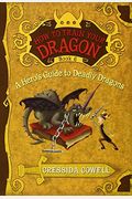 How To Train Your Dragon: A Hero's Guide To Deadly Dragons