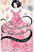 The Time-Traveling Fashionista On Board The Titanic