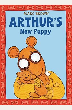 Arthur's New Puppy: An Arthur Adventure (Arthur Adventure Series) Arthur's New Puppy: An Arthur Adventure (Arthur Adventure Series)