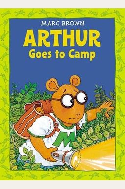 Arthur Goes to Camp -(Arthur Adventure Series) Arthur Goes to Camp -(Arthur Adventure Series)