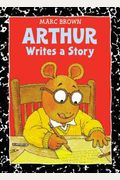 Arthur Writes A Story: An Arthur Adventure (Arthur Adventure Series)