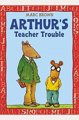 Arthur's Teacher Trouble /Arturo Y Sus Problemas Con El Profesor (Uba Aventura De Artuero) (Spanish Edition) Arthur's Teacher Trouble /Arturo Y Sus Problemas Con El Profesor (Uba Aventura De Artuero) (Spanish Edition)