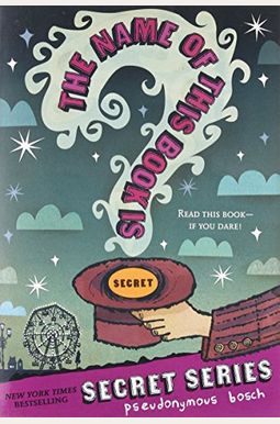 The Name Of This Book Is Secret The Name Of This Book Is Secret