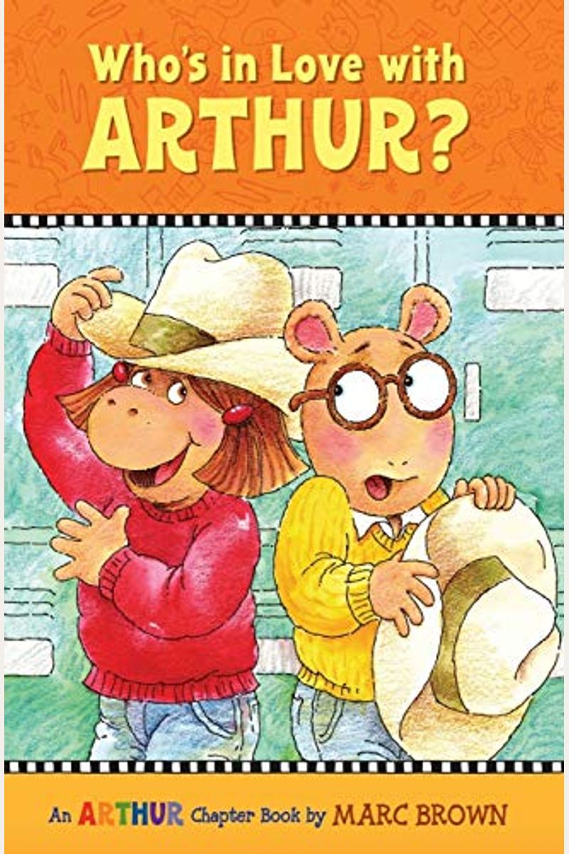 Who's In Love With Arthur?: An Arthur Chapter Book (Arthur Chapter Books)