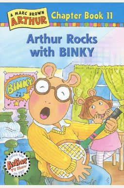 Arthur Rocks With Binky Arthur Rocks With Binky