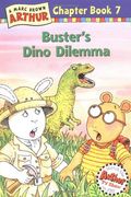 Buster's Dino Dilemma: A Marc Brown Arthur Chapter Book 7 (Arthur Chapter Books)