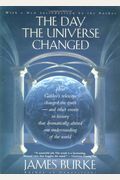 The Day the Universe Changed: How Galileo's Telescope Changed The Truth and Other Events in History That Dramatically Altered Our Understanding of the World (Back Bay Books)
