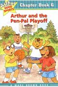 Arthur and the Pen-Pal Playoff: Arthur Good Sports Chapter Book 6 (Arthur Good Sports Chapter Books)