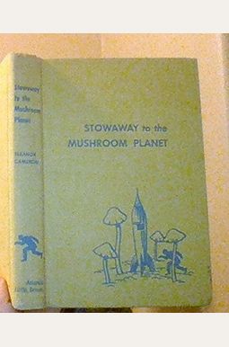 Stowaway To The Mushroom Planet Stowaway To The Mushroom Planet