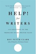 Help! for Writers: 210 Solutions to the Problems Every Writer Faces