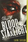 Days of Blood & Starlight (Daughter of Smoke and Bone)