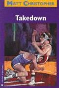 Takedown (Matt Christopher Sports Classics)