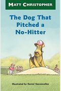 The Dog That Pitched A No-Hitter