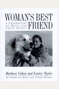 Woman's Best Friend: A Celebration Of Dogs And Their Women