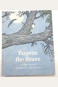 Eugene The Brave