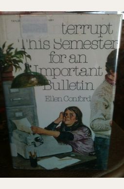 We Interrupt This Semester For An Important Bulletin We Interrupt This Semester For An Important Bulletin