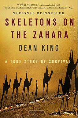Skeletons On The Zahara: A True Story Of Survival Skeletons On The Zahara: A True Story Of Survival