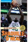 On The Court With... Shaquille O'neal