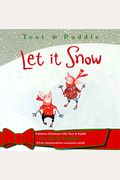 Toot & Puddle Let It Snow