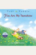 You Are My Sunshine (Toot & Puddle)