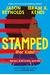Stamped (for Kids): Racism, Antiracism, and You