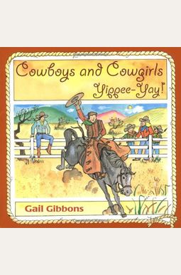 Cowboys And Cowgirls: Yippee-Yay! Cowboys And Cowgirls: Yippee-Yay!
