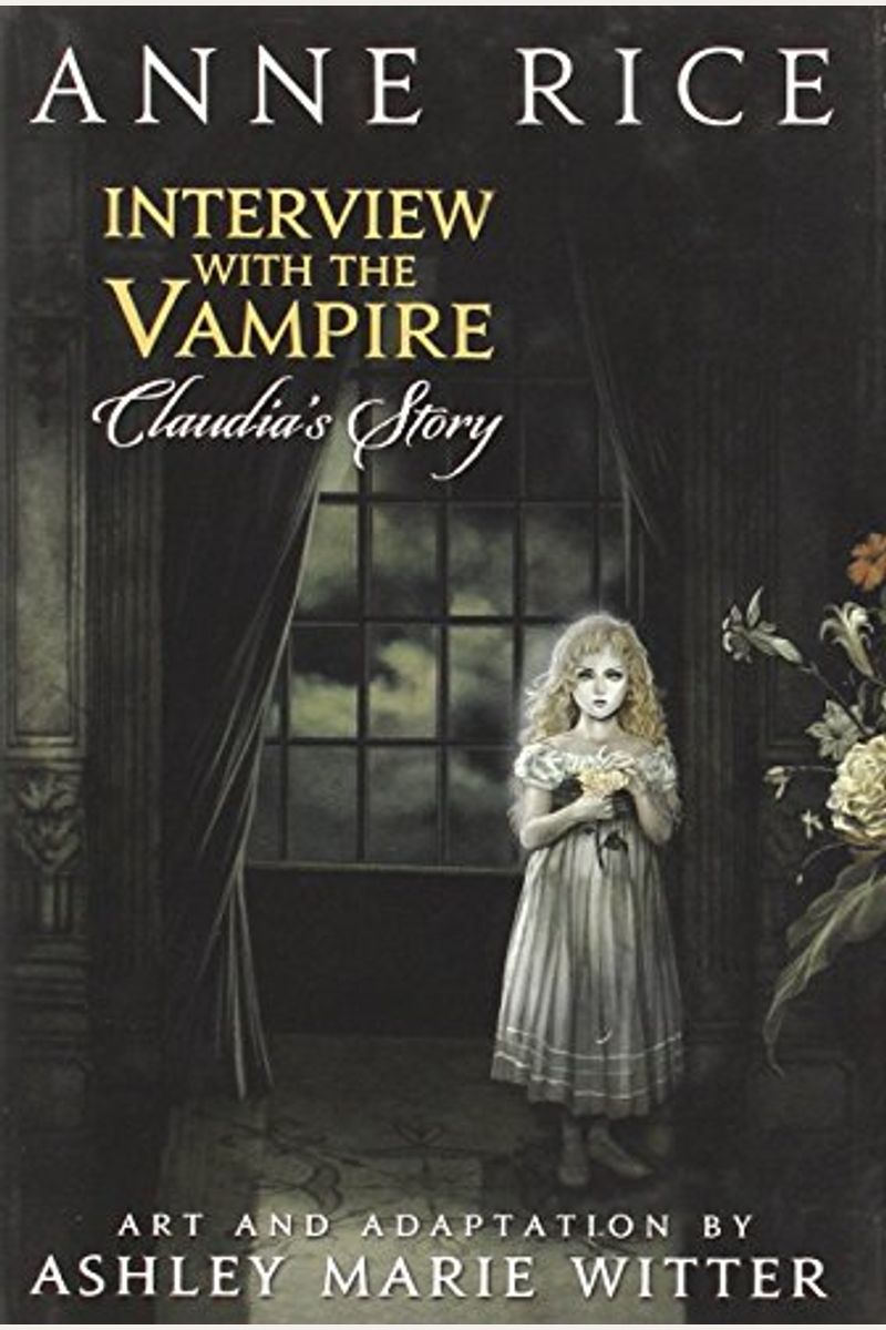 Interview With The Vampire: Claudia's Story