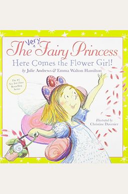 The Very Fairy Princess: Here Comes The Flower Girl! The Very Fairy Princess: Here Comes The Flower Girl!