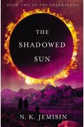 The Shadowed Sun (Dreamblood)