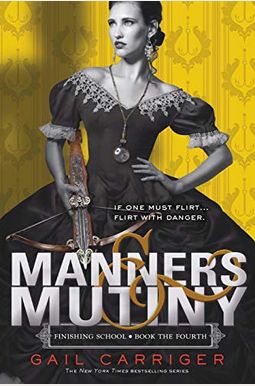 Manners & Mutiny (Finishing School) Manners & Mutiny (Finishing School)