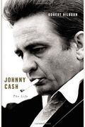 Johnny Cash: The Life (Ala Notable Books for Adults)