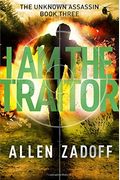 I Am The Traitor