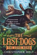 The Long Road (Turtleback School & Library Binding Edition) (Last Dogs)