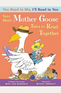 You Read To Me, I'll Read To You: Very Short Mother Goose Tales To Read Together (Turtleback School & Library Binding Edition) You Read To Me, I'll Read To You: Very Short Mother Goose Tales To Read Together (Turtleback School & Library Binding Edition)