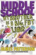 Middle School: My Brother Is A Big, Fat Liar