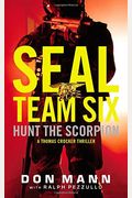 Seal Team Six: Hunt The Scorpion (A Thomas Crocker Thriller)