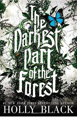 The Darkest Part of the Forest The Darkest Part of the Forest