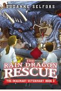 The Rain Dragon Rescue (The Imaginary Veterinary)