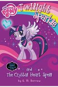 My Little Pony: Twilight Sparkle And The Crystal Heart Spell Lib/E (My Little Pony Chapter Book)
